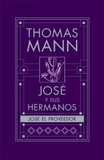 JOSE Y SUS HERMANOS: JOSE EL PROVEEDOR | 9788466647250 | MANN, THOMAS | Galatea Llibres | Librería online de Reus, Tarragona | Comprar libros en catalán y castellano online