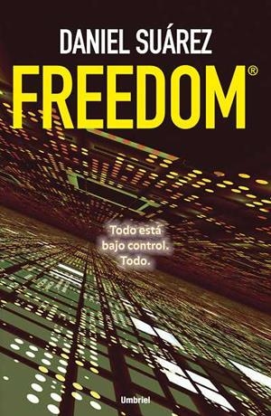 FREEDOM | 9788489367982 | SUAREZ, DANIEL | Galatea Llibres | Librería online de Reus, Tarragona | Comprar libros en catalán y castellano online