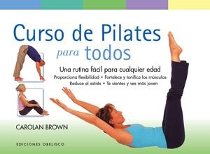 CURSO DE PILATES PARA TODOS | 9788497777421 | BROWN, CAROLAN | Galatea Llibres | Librería online de Reus, Tarragona | Comprar libros en catalán y castellano online