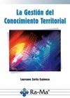 GESTIÓN DEL CONOCIMIENTO TERRITORIAL | 9788499640952 | ZURITA ESPINOSA, LAUREANO | Galatea Llibres | Librería online de Reus, Tarragona | Comprar libros en catalán y castellano online