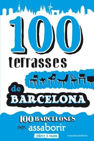 100 TERRASSES DE BARCELONA | 9788497918947 | ARNAUS, ALBERT | Galatea Llibres | Librería online de Reus, Tarragona | Comprar libros en catalán y castellano online