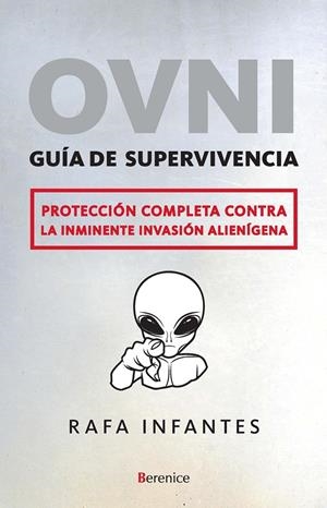OVNI GUIA DE SUPERVIVENCIA | 9788496756908 | INFANTES, RAFA | Galatea Llibres | Llibreria online de Reus, Tarragona | Comprar llibres en català i castellà online