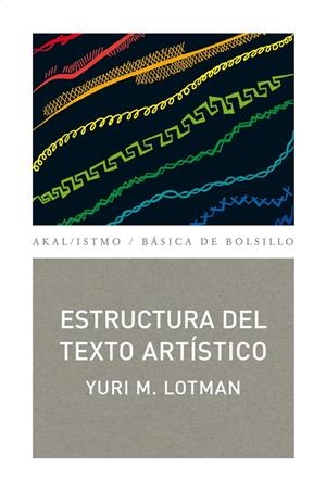 ESTRUCTURA DEL TEXTO ARTÍSTICO | 9788446034087 | LOTMAN, IURIÏ MIJAÏLOVICH | Galatea Llibres | Librería online de Reus, Tarragona | Comprar libros en catalán y castellano online