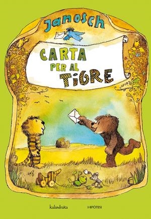 CARTA PER AL TIGRE | 9788415170082 | JANOSCH | Galatea Llibres | Llibreria online de Reus, Tarragona | Comprar llibres en català i castellà online