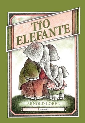 TÍO ELEFANTE, EL | 9788492608386 | LOBEL, ARNOLD | Galatea Llibres | Llibreria online de Reus, Tarragona | Comprar llibres en català i castellà online