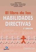 LIBRO DE LAS HABILIDADES DIRECTIVAS 3ª ED | 9788479789756 | PUCHOL MORENO, LUIS/NUÑEZ PARTIDO, ANTONIO/ONGALLO CHANCLON, CARLOS | Galatea Llibres | Llibreria online de Reus, Tarragona | Comprar llibres en català i castellà online