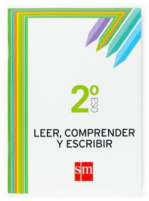 LEER, COMPRENDER Y ESCRIBIR 2ESO CUADERNOS DE LENGUA | 9788467515787 | BENGOECHEA, ÁNGELES/SÁNCHEZ SALAS, FRANCISCO J. | Galatea Llibres | Llibreria online de Reus, Tarragona | Comprar llibres en català i castellà online