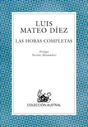 HORAS COMPLETAS, LAS | 9788467014426 | MATEO DIEZ, LUIS | Galatea Llibres | Librería online de Reus, Tarragona | Comprar libros en catalán y castellano online