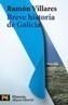 BREVE HISTORIA DE GALICIA | 9788420656427 | VILLARES, RAMON | Galatea Llibres | Llibreria online de Reus, Tarragona | Comprar llibres en català i castellà online