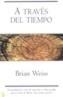 A TRAVES DEL TIEMPO | 9788466616966 | WEISS, BRIAN  | Galatea Llibres | Librería online de Reus, Tarragona | Comprar libros en catalán y castellano online