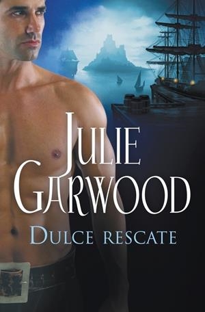 DULCE RESCATE | 9788497934619 | GARWOOD, JULIE | Galatea Llibres | Llibreria online de Reus, Tarragona | Comprar llibres en català i castellà online
