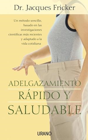 ADELGAZAMIENTO RAPIDO Y SALUDABLE | 9788479535995 | FRICKER, JACQUES | Galatea Llibres | Librería online de Reus, Tarragona | Comprar libros en catalán y castellano online