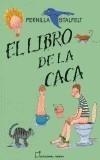 LIBRO DE LA CACA, EL | 9788497620741 | STALFELT, PERNILLA | Galatea Llibres | Llibreria online de Reus, Tarragona | Comprar llibres en català i castellà online