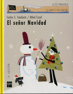SEÑOR NAVIDAD, EL | 9788434896024 | SAN JUAN SANDONIS, CARLOS | Galatea Llibres | Llibreria online de Reus, Tarragona | Comprar llibres en català i castellà online