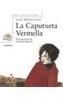CAPUTXETA VERMELLA, LA | 9788448913762 | GRIMM, JACOB | Galatea Llibres | Llibreria online de Reus, Tarragona | Comprar llibres en català i castellà online