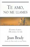 TE AMO, NO ME LLAMES | 9788466614849 | BRADY, JOAN | Galatea Llibres | Llibreria online de Reus, Tarragona | Comprar llibres en català i castellà online