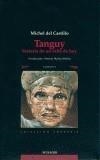 TANGUY, HISTORIA DE UN NIÑO DE HOY | 9788485631964 | CASTILLO, MICHEL DEL | Galatea Llibres | Librería online de Reus, Tarragona | Comprar libros en catalán y castellano online