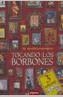 JUEVES Y LA MONARQUIA, EL : TOCANDO LOS BORBONES | 9788497415347 | Galatea Llibres | Librería online de Reus, Tarragona | Comprar libros en catalán y castellano online