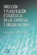 DIRECCION Y PLANIFICACION ESTRATEGICAS EN LAS EMPRESAS | 9788479786250 | FERNANDEZ ROMERO, ANDRES | Galatea Llibres | Llibreria online de Reus, Tarragona | Comprar llibres en català i castellà online