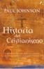 HISTORIA DEL CRISTIANISMO (N.ED) | 9788466618373 | JOHNSON, PAUL | Galatea Llibres | Llibreria online de Reus, Tarragona | Comprar llibres en català i castellà online