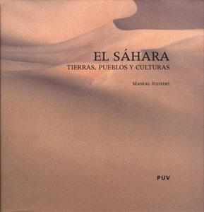 SAHARA, EL TIERRAS, PUEBLOS Y CULTURAS | 9788437057989 | JULIVERT CASAGUALDA, MANUEL | Galatea Llibres | Llibreria online de Reus, Tarragona | Comprar llibres en català i castellà online