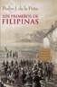 LOS PRIMEROS DE FILIPINAS | 9788484338246 | DE LA PEÑA, PEDRO J. | Galatea Llibres | Llibreria online de Reus, Tarragona | Comprar llibres en català i castellà online