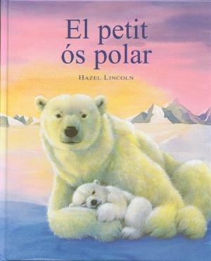 PETIT OS POLAR, EL | 9788489825130 | LINCOLN, HAZEL | Galatea Llibres | Librería online de Reus, Tarragona | Comprar libros en catalán y castellano online
