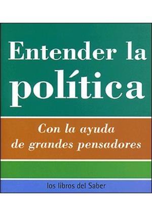 ENTENDER LA POLITICA, | 9788496194342 | Galatea Llibres | Llibreria online de Reus, Tarragona | Comprar llibres en català i castellà online
