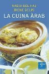 CUINA ARAB, LA | 9788466405096 | BEL HAJ, NADIA                /GELPÍ, IRENE | Galatea Llibres | Llibreria online de Reus, Tarragona | Comprar llibres en català i castellà online