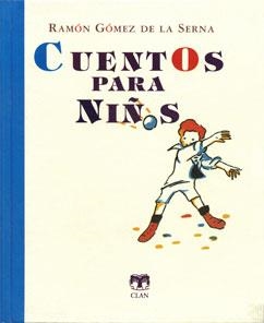 CUENTOS PARA NIÑOS | 9788489142770 | GOMEZ DE LA SERNA, RAMON | Galatea Llibres | Llibreria online de Reus, Tarragona | Comprar llibres en català i castellà online