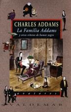 FAMILIA ADDAMS Y OTRAS VIÑETAS DE HUMOR NEGRO | 9788477024958 | ADDAMS, CHARLES | Galatea Llibres | Librería online de Reus, Tarragona | Comprar libros en catalán y castellano online