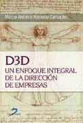 D3D. UN ENFOQUE INTEGRAL DE LA DIRECCION DE EMPRES | 9788479786632 | ROBLEDO CAMACHO, M.A. | Galatea Llibres | Librería online de Reus, Tarragona | Comprar libros en catalán y castellano online