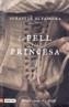 PELL I LA PRINCESA; LA | 9788497100748 | ALZAMORA, SEBASTIA | Galatea Llibres | Llibreria online de Reus, Tarragona | Comprar llibres en català i castellà online