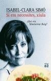 SI EM NECESITES, XIULA | 9788429755800 | SIMO, ISABEL-CLARA | Galatea Llibres | Llibreria online de Reus, Tarragona | Comprar llibres en català i castellà online