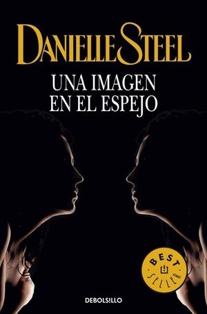 UNA IMAGEN EN EL ESPEJO | 9788497594080 | STEEL, DANIELLE | Galatea Llibres | Librería online de Reus, Tarragona | Comprar libros en catalán y castellano online