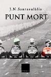PUNT MORT | 9788466405881 | SANTAEULÀLIA, J.N. | Galatea Llibres | Llibreria online de Reus, Tarragona | Comprar llibres en català i castellà online