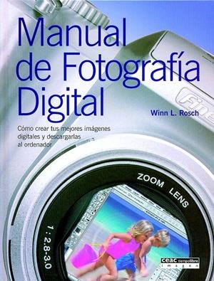 MANUAL DE FOTOGRAFIA DIGITAL | 9788432910722 | ROSCH, WINN L. | Galatea Llibres | Librería online de Reus, Tarragona | Comprar libros en catalán y castellano online
