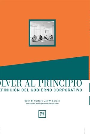 VOLVER AL PRINCIPIO | 9788488717788 | CARTER, COLIN Y JAY W. LORSCH | Galatea Llibres | Llibreria online de Reus, Tarragona | Comprar llibres en català i castellà online