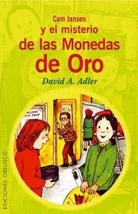CAM JANSEN Y EL MISTERIO DE LAS MONEDAS DE ORO | 9788497771924 | ADLER, DAVID A. | Galatea Llibres | Librería online de Reus, Tarragona | Comprar libros en catalán y castellano online