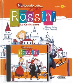 ROSSINI Y LA CENICIENTA + CD | 9788430545841 | SANUY, MONTSE | Galatea Llibres | Librería online de Reus, Tarragona | Comprar libros en catalán y castellano online