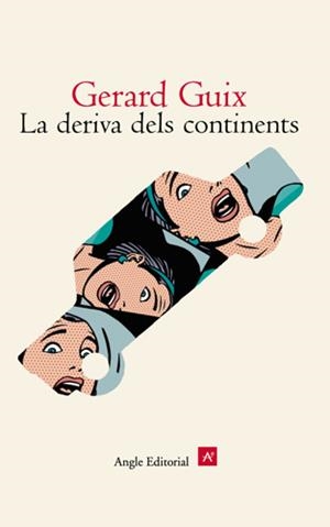 DERIVA DELS CONTINETS, LA | 9788496103962 | GUIX, GERARD | Galatea Llibres | Librería online de Reus, Tarragona | Comprar libros en catalán y castellano online