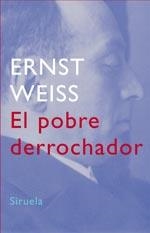POBRE DERROCHADOR, EL | 9788478449415 | WEISS, ERNST | Galatea Llibres | Llibreria online de Reus, Tarragona | Comprar llibres en català i castellà online