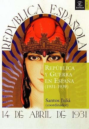 REPUBLICA Y GUERRA EN ESPAÑA | 9788467020267 | JULIA, SANTOS | Galatea Llibres | Llibreria online de Reus, Tarragona | Comprar llibres en català i castellà online