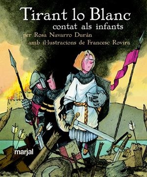 TIRANT LO BLANC CONTAT ALS INFANTS | 9788481159660 | MARTORELL, JOANOT (CA. 1414-1468) | Galatea Llibres | Llibreria online de Reus, Tarragona | Comprar llibres en català i castellà online