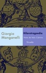 HILAROTRAGOEDIA | 9788478449385 | MANGANELLI, GIORGIO | Galatea Llibres | Llibreria online de Reus, Tarragona | Comprar llibres en català i castellà online