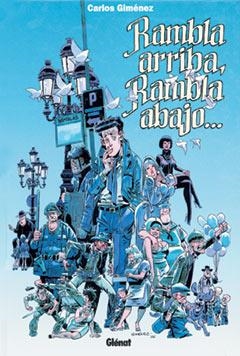 RAMBLA ARRIBA, RAMBLA ABAJO-- | 9788484490401 | GIMENEZ, CARLOS (1941- ) | Galatea Llibres | Librería online de Reus, Tarragona | Comprar libros en catalán y castellano online