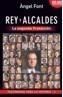 REY Y ALCALDES : LA SEGUNDA TRANSICION | 9788496038264 | FONT, ANGEL | Galatea Llibres | Librería online de Reus, Tarragona | Comprar libros en catalán y castellano online