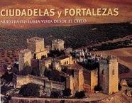 NUESTRA HISTORIA VISTA DESDE EL CIELO : CIUDADELAS Y FORTALE | 9788497852609 | STIERLIN, HENRI | Galatea Llibres | Librería online de Reus, Tarragona | Comprar libros en catalán y castellano online