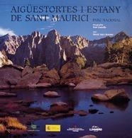 AIGÜESTORTES I ESTANY DE SAN MAURICI : PARQUE NACIONAL | 9788497852593 | ANIZ MONTES, MERCE | Galatea Llibres | Librería online de Reus, Tarragona | Comprar libros en catalán y castellano online