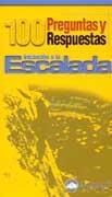 ESCALADA. 100 PREGUNTAS Y RESPUESTAS INICIACION A LA, | 9788495760128 | AAVV | Galatea Llibres | Librería online de Reus, Tarragona | Comprar libros en catalán y castellano online